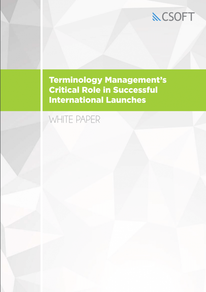 Terminology Management’s Critical Role in Successful International Launches White paper